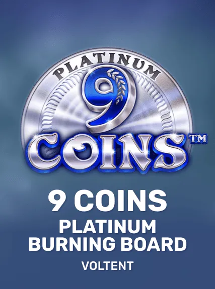 9 Coins Platinum Burning Board